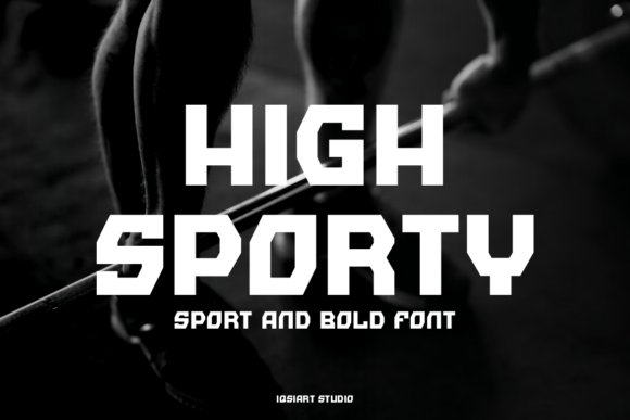 High Sporty: A Typeface That Powers Your Visual Message