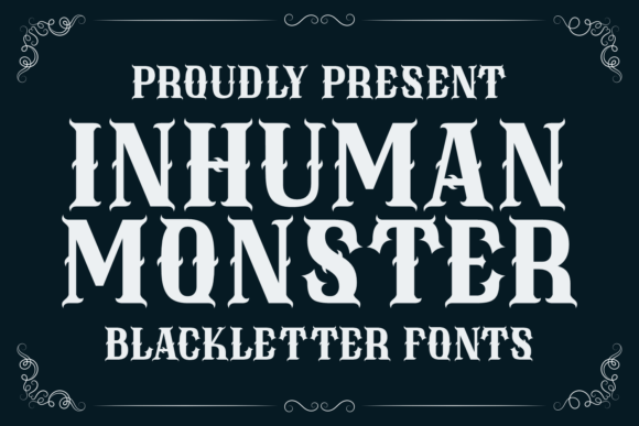 Inhuman Monster: A Gothic Typeface for Bold Campaigns