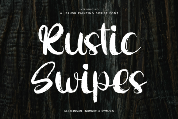 Rustic Swipes: A Bold Brush Script Font for Campaign Impact