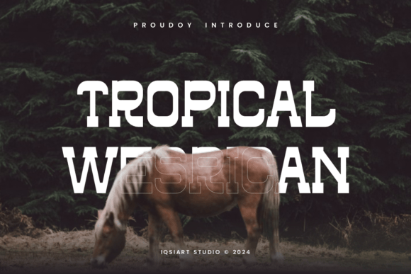 Tropical Wesrican: A Bold Typeface for Campaigns That Demand Attention